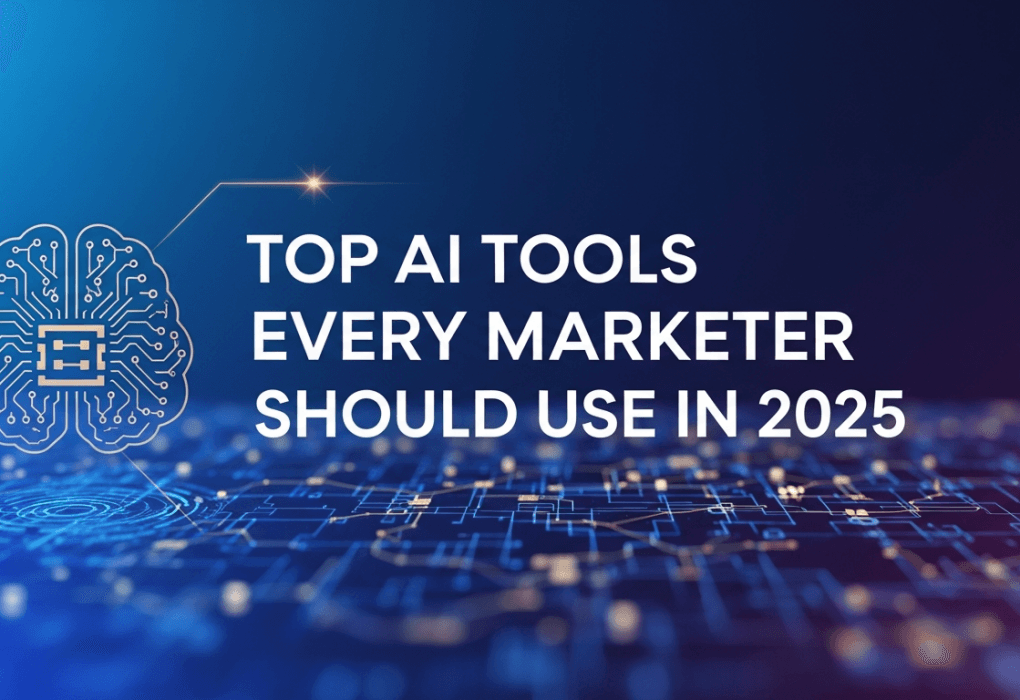 Top AI Tools Every Marketer Should Use in 2025