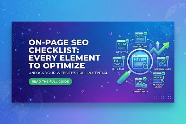 On-Page SEO Checklist Every Element to Optimize